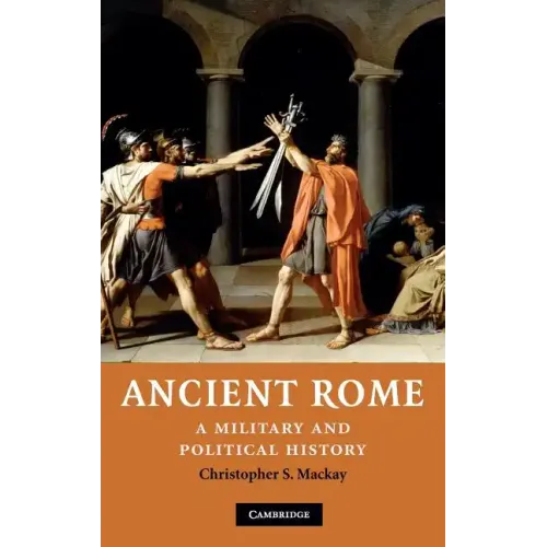 Ancient Rome: A Military and Political History
