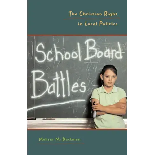 School Board Battles: The Christian Right in Local Politics
