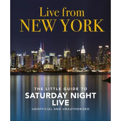 Live from New York: The Little Guide to Saturday Night Live