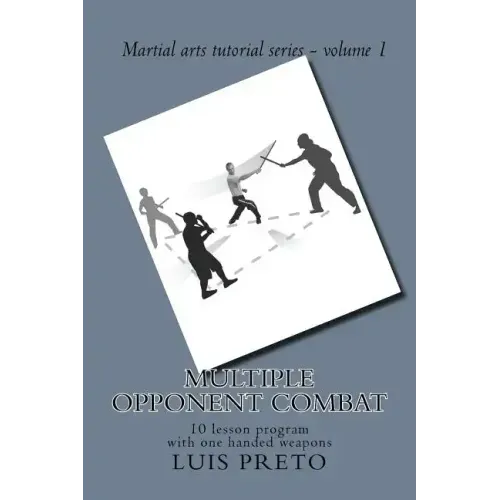 Multiple opponent combat: 10 lesson program with one handed weapons
