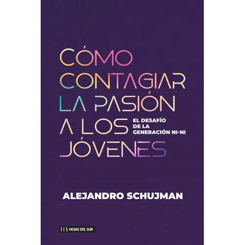 Cómo contagiar la pasión a los jóvenes