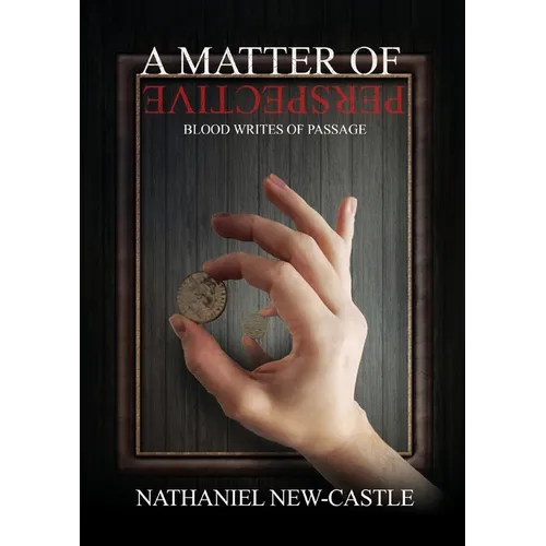 A Matter of Perspective: Blood Writes of Passage