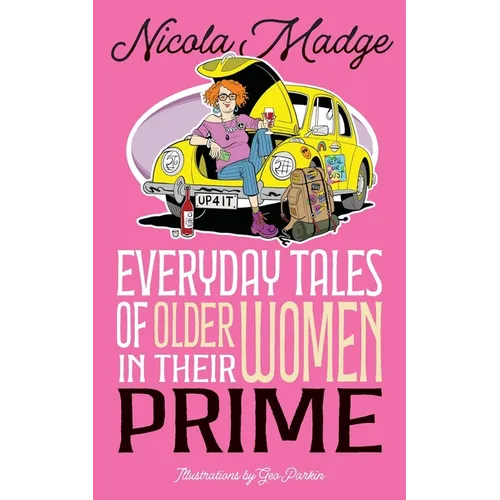 Everyday Tales of Older Women in Their Prime