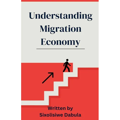 Understanding Migration Economy
