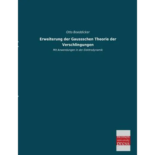 Erweiterung Der Gaussschen Theorie Der Verschlingungen