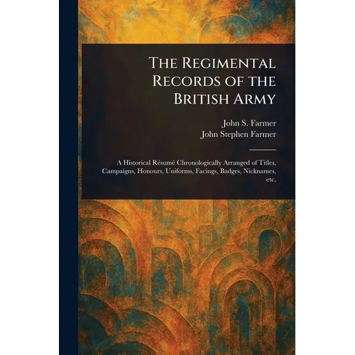 The Regimental Records of the British Army