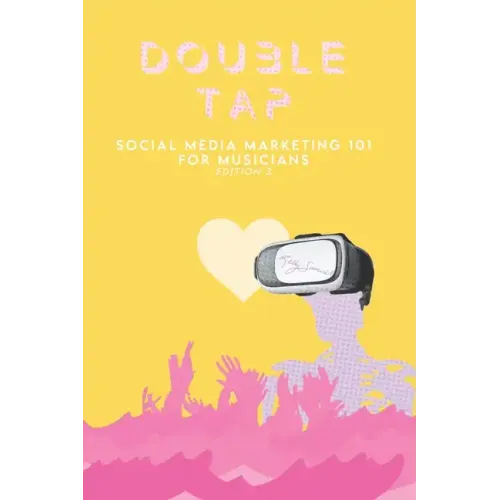 Double Tap: Social Media Marketing 101 for Musicians