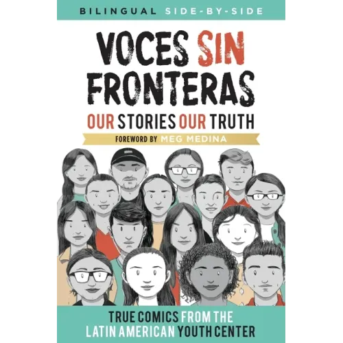 Voces Sin Fronteras: Our Stories, Our Truth