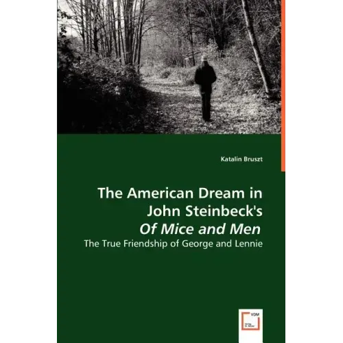 The American Dream in John Steinbeck's Of Mice and Men