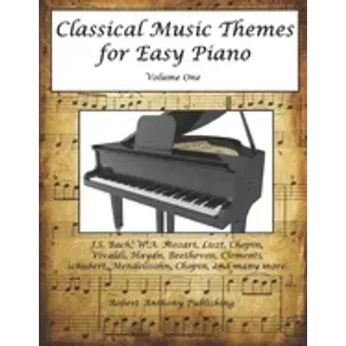 Classical Music Themes for Easy Piano: Volume 1