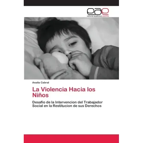 La Violencia Hacia los Niños