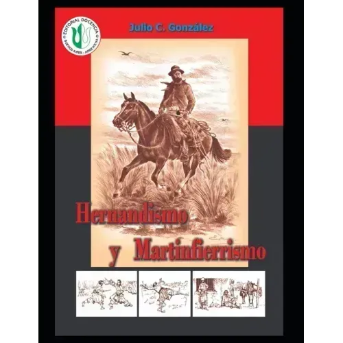 Hernandismo y Martinfierrismo.: Geopolítica del "Martín Fierro"