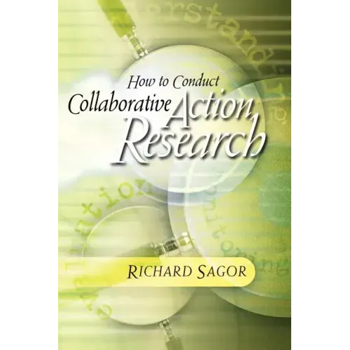 How to Conduct Collaborative Action Research