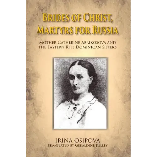 Brides of Christ, Martyrs for Russia
