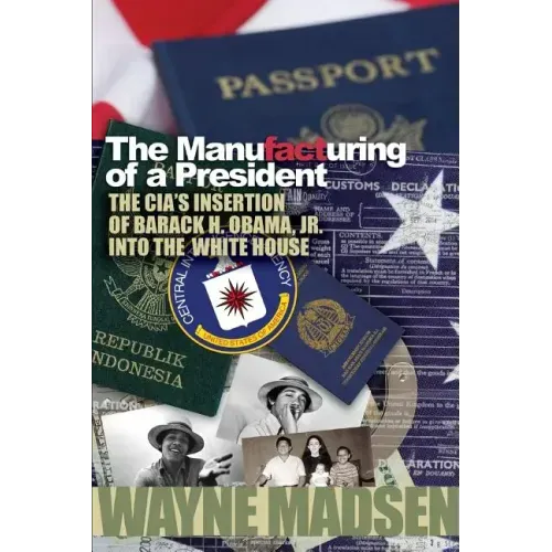 The Manufacturing of a President