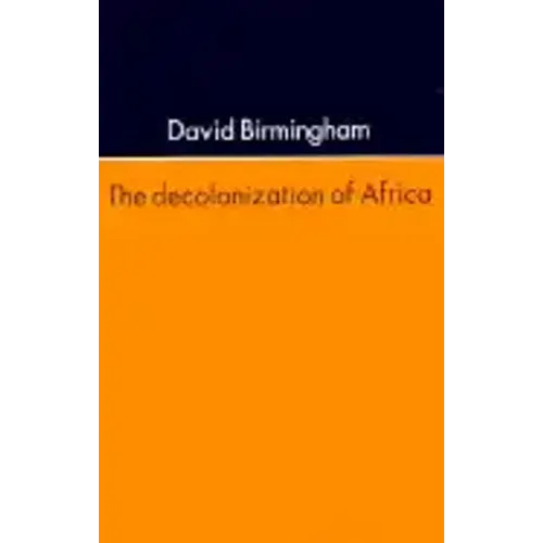 The Decolonization Of Africa