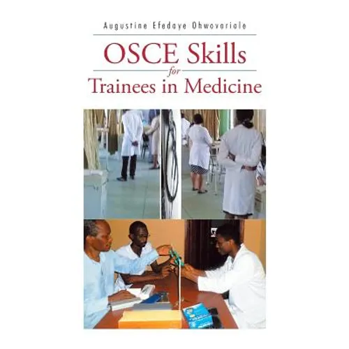 Osce Skills for Trainees in Medicine
