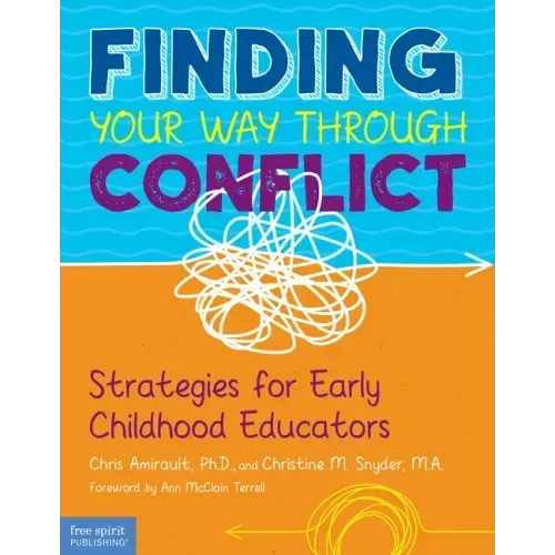 Finding Your Way Through Conflict: Strategies for Early Childhood Educators