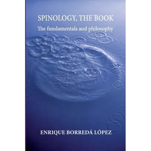 Spinology, the book: The fundamentals and philosophy