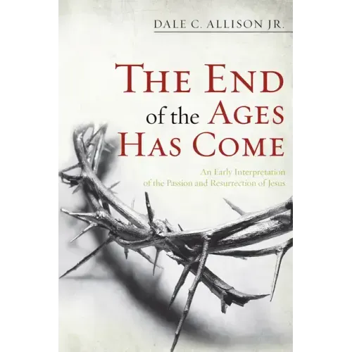 The End of the Ages Has Come
