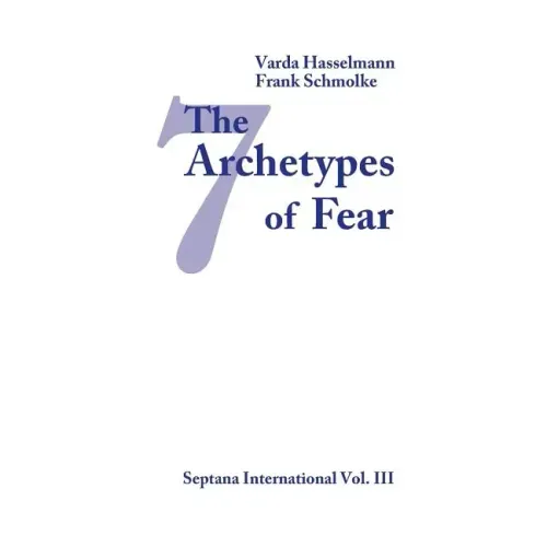 The Seven Archetypes of Fear