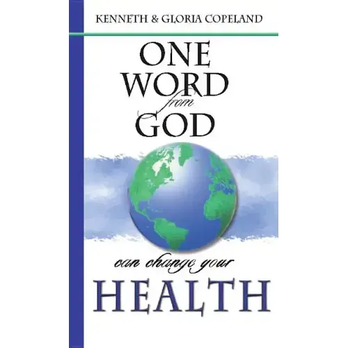 One Word from God Can Change Your Health