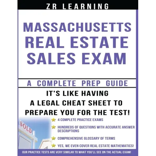 Massachusetts Real Estate Sales Exam: Principles, Concepts And 400 Practice Questions