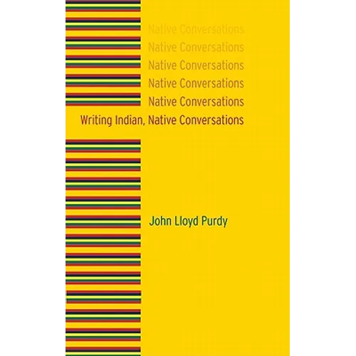 Writing Indian, Native Conversations