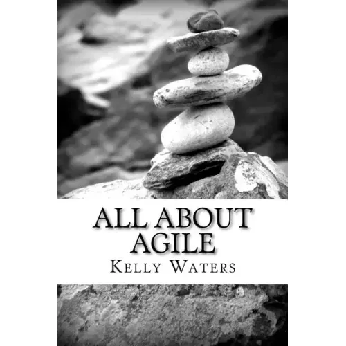 All About Agile: Agile Management Made Easy!