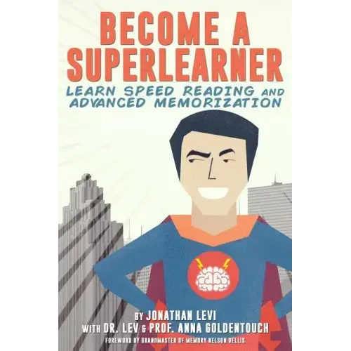 Become a SuperLearner: Learn Speed Reading & Advanced Memorization