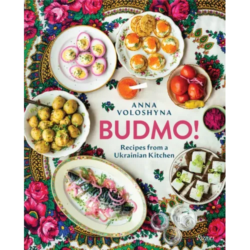 Budmo!: Recipes from a Ukrainian Kitchen