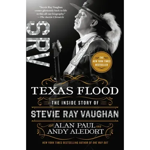 Texas Flood: The Inside Story of Stevie Ray Vaughan