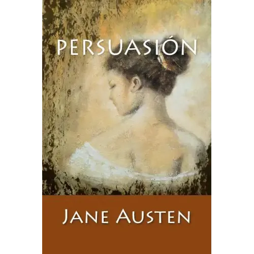 Persuasión: (Spanish Edition)