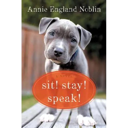 Sit! Stay! Speak!