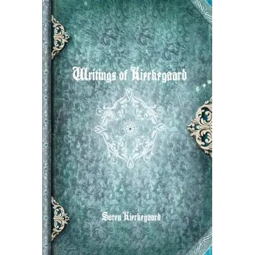 Writings of Kierkegaard