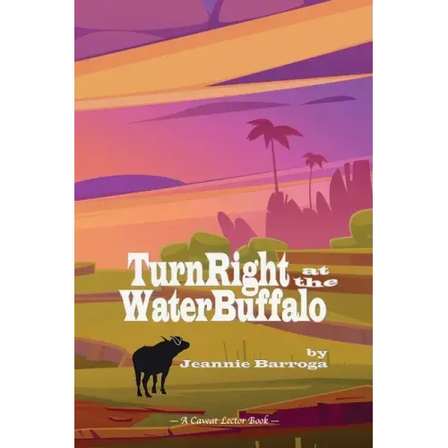 Turn Right at the Water Buffalo