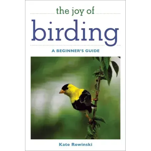 The Joy of Birding: A Beginner's Guide