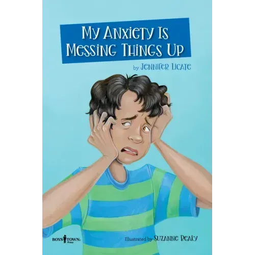 My Anxiety Is Messing Things Up
