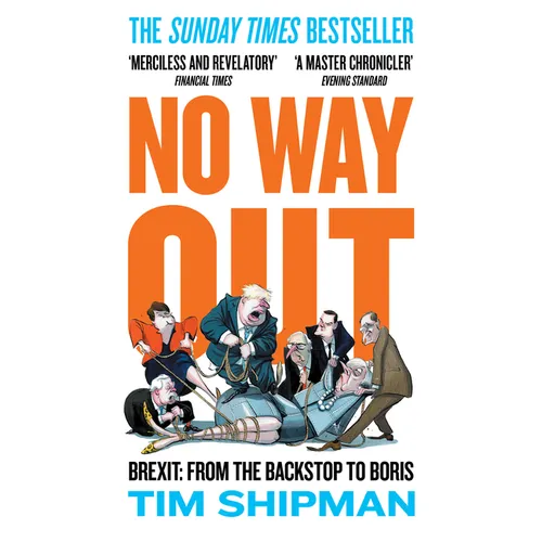 No Way Out: Brexit: From the Backstop to Boris