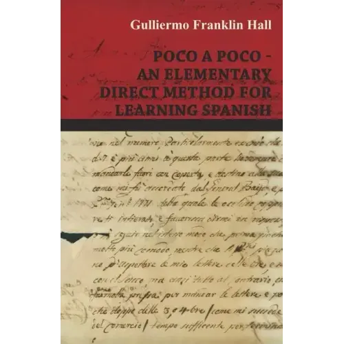 Poco A Poco - An Elementary Direct Method for Learning Spanish