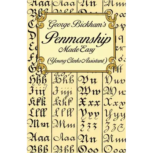 George Bickham's Penmanship Made Easy (Young Clerks Assistant)