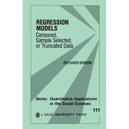 Regression Models: Censored, Sample Selected, or Truncated Data