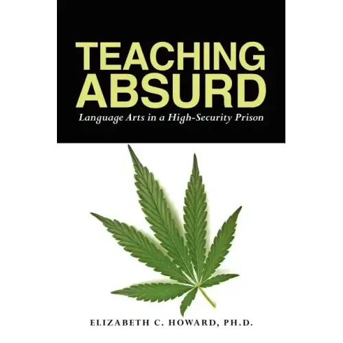 Teaching Absurd: Language Arts in a High-Security Prison