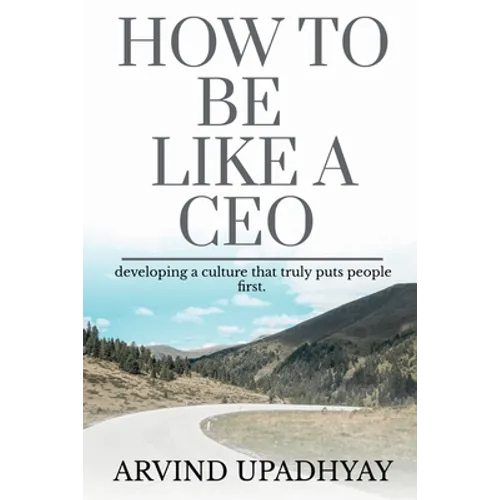 How to Be Like a CEO: how it's going to get there