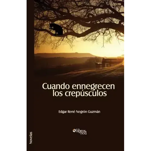 Cuando Ennegrecen Los Crepusculos