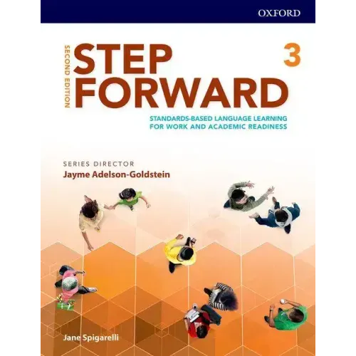 Step Forward 2e Level 3 Student Book: Standards-Based Language Learning for Work and Academic Readiness