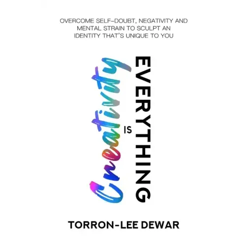 Creativity is Everything
