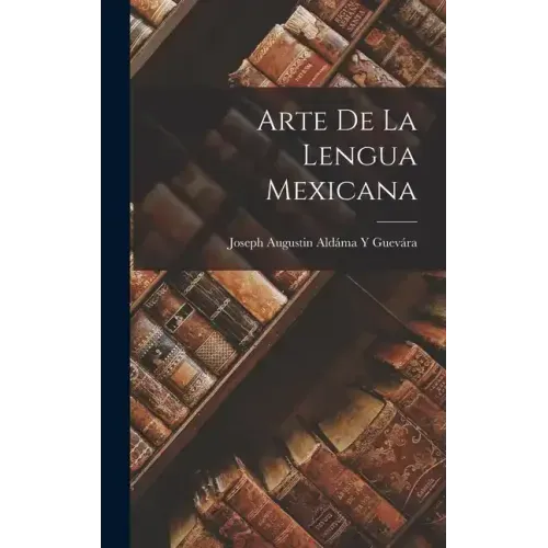 Arte De La Lengua Mexicana