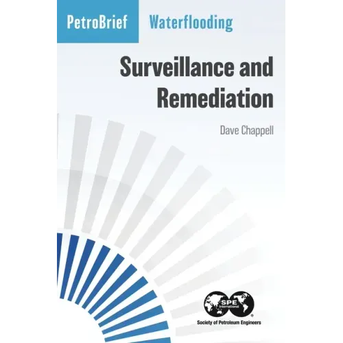 Waterflooding Surveillance and Remediation