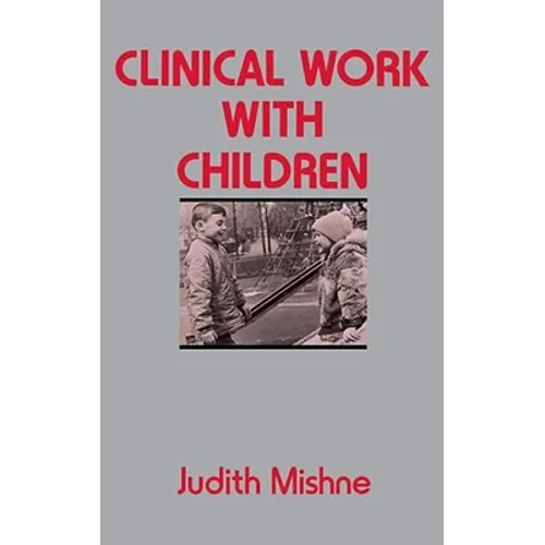 Clinical Work with Children